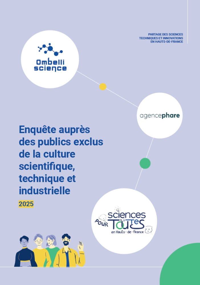 Enquête sciences pour toustes et tous en Hauts-de-France par Ombelliscience et l'agence Phare