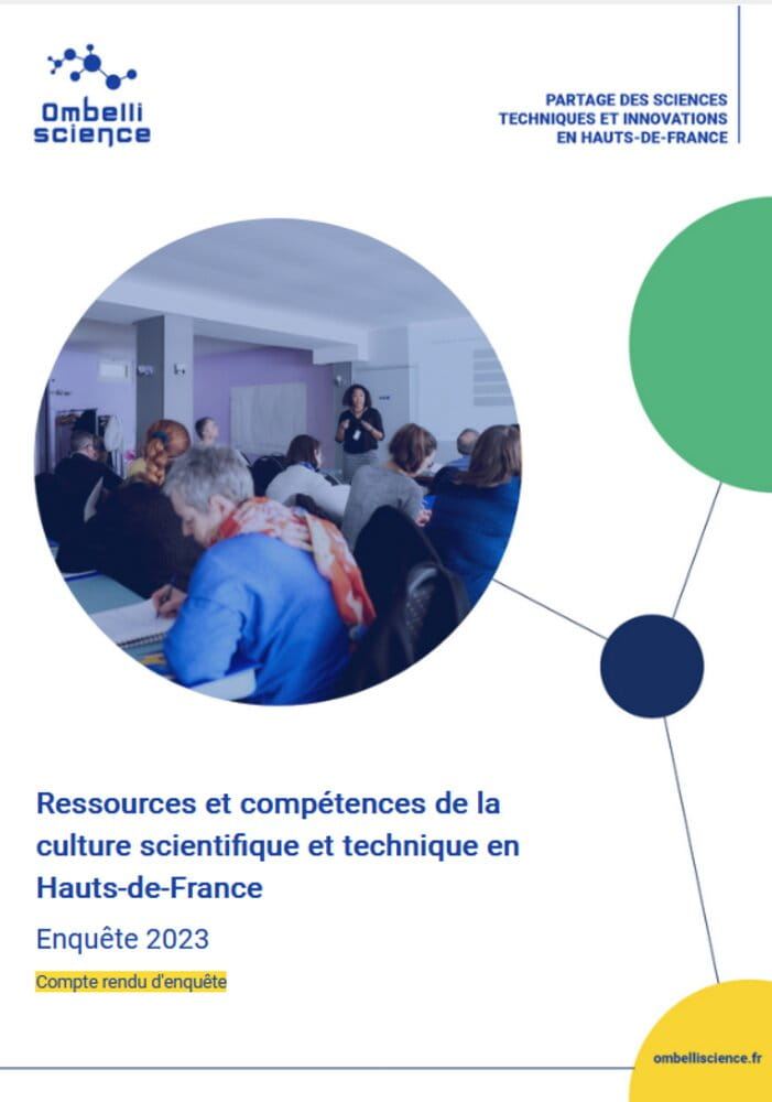 Enquête sur les ressources et compétences de la culture scientifique et technique en Hauts-de-France